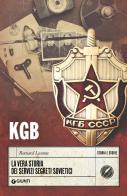 KGB. La vera storia dei servizi segreti sovietici di Bernard Lecomte edito da Giunti Editore