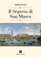 Il segreto di San Marco di Davide Sciuto edito da Youcanprint