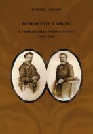 Benedetto Cairoli. Il vessillo della sinistra storica 1825-1889 di Michele Cattane edito da Carocci