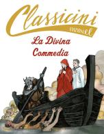 La Divina Commedia. Classicini. Ediz. illustrata di Gisella Laterza edito da EL