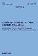 Le imprese estere in Italia: l'Emilia-Romagna edito da Rubbettino