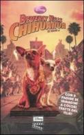 Beverly Hills Chihuahua edito da Walt Disney Company Italia