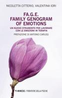 FA.G.E. Family genogram of emotion. Un nuovo strumento per lavorare con le emozioni in terapia di Nicoletta Citterio, Valentina Iori edito da Mimesis