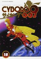 Cyborg 009 vol.18 di Shotaro Ishinomori edito da Edizioni BD