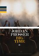 Big Time di Jordan Prosser edito da Mattioli 1885