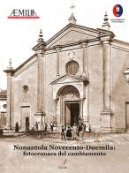 Nonantola Nocento-Duemila: fotocronaca del cambiamento edito da Edizioni Artestampa