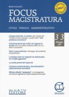 Focus magistratura. Concorso magistratura 2017: Civile, penale, amministrativo. Con Contenuto digitale per download e accesso on line vol.3 di Roberto Garofoli edito da Neldiritto Editore