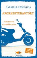 #Formenterastory: #Formentera14 e #Laportadelcuore di Gabriele Parpiglia edito da Piemme