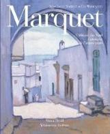 Marquet Albert et l'Afrique du nord di Jean-Claude Martinet edito da Skira
