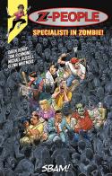 Z-people. Specialisti in zombie! di Darin Henry, Tom Richmond edito da Sbam!