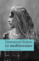Le mediterranee di Emmanuel Ruben edito da Astarte