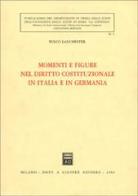 Momenti e figure nel diritto costituzionale in Italia e in Germania di Fulco Lanchester edito da Giuffrè