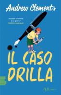Il caso Drilla di Andrew Clements edito da Rizzoli