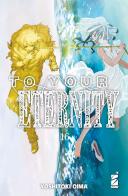 To your eternity vol.16 di Yoshitoki Oima edito da Star Comics