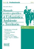 Manuale tecnico-giuridico di urbanistica ambiente e territorio di Alessandro Monaco edito da Edizioni Giuridiche Simone