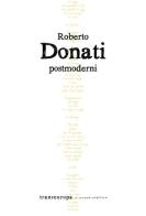 Postmoderni di Roberto Donati edito da Transeuropa