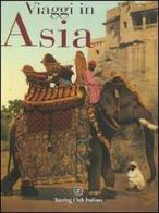 Viaggio in Asia di Catherine Donzel edito da Touring