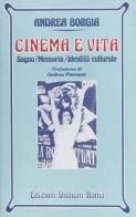 Cinema e vita. Sogno, memoria, identità culturale di Andrea Borgia edito da Studium