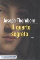 Il quarto segreto di Joseph Thornborn edito da Piemme