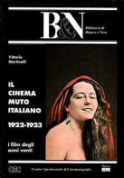 Il cinema muto italiano. 1922-23 di Vittorio Martinelli edito da Rai Libri