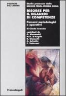 Risorse per il bilancio di competenze. Percorsi metodologici e operativi di Claude Lemoine edito da Franco Angeli