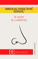 Il naso-Il cappotto di Nikolaj Gogol' edito da Edizioni Clandestine