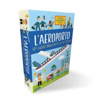 L' aeroporto. Un luogo brulicante di attività. Con gadget di Timothy Knapman edito da Editoriale Scienza