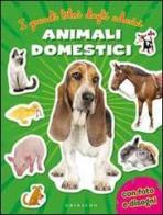 Animali domestici. Con adesivi edito da Gribaudo