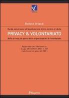 Privacy e volontariato. Guida essenziale all'applicazione delle norme a tutela della privacy da parte delle organizzazioni di volontariato di Stefano Orlandi edito da Dupress