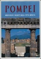Pompei. Meraviglie e segreti della città sepolta edito da Flavius Edizioni