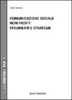 Comunicazione sociale non profit. Strumenti e strategie di Paolo Cavallo edito da Marvia