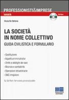 La società in nome collettivo. Con CD-ROM di Cinzia De Stefanis edito da Maggioli Editore