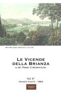 Le vicende della Brianza e de' paesi circonvicini vol.2 di Ignazio Cantù edito da Insubria