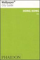 Hong Kong. Ediz. inglese edito da Phaidon