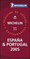 España & Portugal 2005. La guida rossa edito da Michelin Italiana