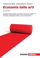 Economia delle arti. Con e-book di Guido Candela, Antonello Scorcu edito da Zanichelli