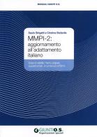 MMPI-2: aggiornamento all'adattamento italiano. Scale di validità, Harris-Lingoes, supplementari, di contenuto e PSY-5 di Saulo Sirigatti, Cristina Stefanile edito da Giunti Psychometrics