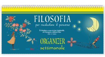 Organizer settimanale. Filosofia per ricalcolare il percorso edito da Edizioni del Baldo