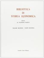 Biblioteca di storia economica vol.5.2 edito da Forni