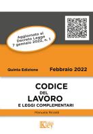 Codice del lavoro e leggi complementari di Manuela Rinaldi edito da Key Editore