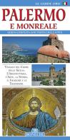 Palermo e Monreale. Guida completa con pianta della città di Patrizia Fabbri edito da Bonechi