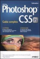 Photoshop CS5 edito da Apogeo