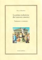 La prima redazione dei centoni omerici. Traduzione e commento di Rocco Schembra edito da Edizioni dell'Orso