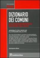 Dizionario dei comuni, delle circoscrizioni amministrative, delle frazioni e delle località edito da La Tribuna