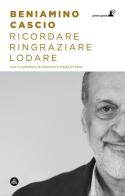 Ricordare ringraziare lodare di Beniamino Cascio edito da DROP