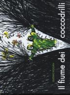 Il fiume dei coccodrilli. Ediz. a colori di Gustavo Roldan edito da La Nuova Frontiera Junior