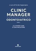 Clinic manager odontoiatrico vol. 1 edito da Tecniche Nuove