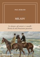 Milady. Ediz. limitata di Paul Morand edito da Edizioni Settecolori (Milano)