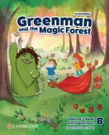 Greenman and the magic forest. Level B. Teacher's Book. Con espansione online di Marilyn Miller, Karen Elliott, Katie Hill edito da Cambridge