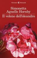 Il veleno dell'oleandro di Simonetta Agnello Hornby edito da Feltrinelli